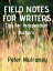 Field Notes for Writers Tips for Independent AuthorsŻҽҡ[ Peter Mulraney ]