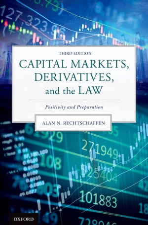 Capital Markets, Derivatives, and the Law