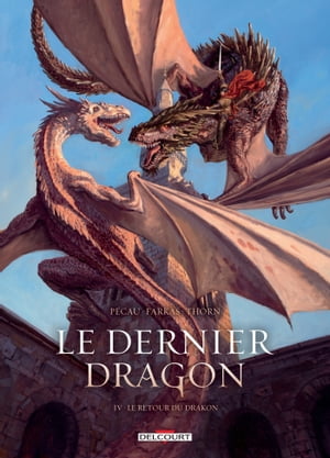 Le Dernier Dragon T04 Le Retour du Drakon【電