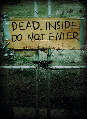 Dead Inside: Do Not Enter