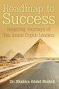 ŷKoboŻҽҥȥ㤨Roadmap to Success: Inspiring Journeys of Ten Iconic Coptic LeadersŻҽҡ[ Shahira Abdel Shahid ]פβǤʤ468ߤˤʤޤ