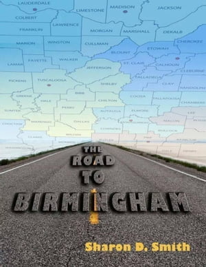 The Road to Birmingham【電子書籍】[ Sharon Smith ]