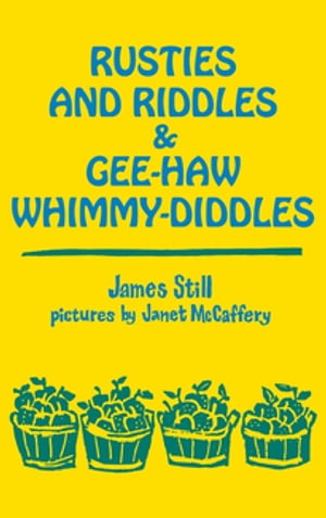 Rusties and Riddles and Gee-Haw Whimmy-Diddles