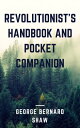 ŷKoboŻҽҥȥ㤨Revolutionist's Handbook and Pocket Companion (AnnotatedŻҽҡ[ George Bernard Shaw ]פβǤʤ99ߤˤʤޤ