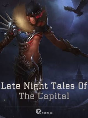 Late Night Tales Of The Capital 04 Anthology