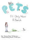 PETS ? I’ll Only Have A Bunch【電子書籍