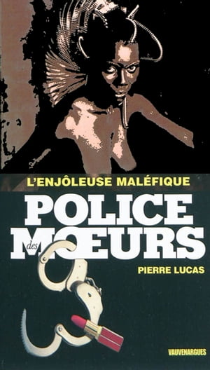 Police des moeurs n°209 L'enjoleuse mal?fique