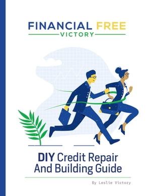 DIY Credit Repair And Building Guide