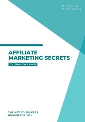 Affiliate Marketing Secrets