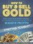 How to Buy & Sell Gold: The Quick & Dirty Guide to Flipping Scrap Gold For Massive Profits .. Starting Tonight!