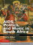 AIDS, Politics, and Music in South Africa