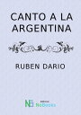 Canto a la Argentina【電子書籍】[ Ruben Da