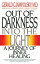 Out of Darkness into the Light A Journey of Inner HealingŻҽҡ[ Gerald G. Jampolsky MD ]