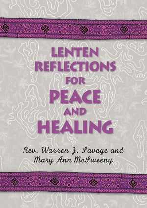 Lenten Reflections for Peace and Healing