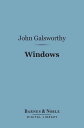 ŷKoboŻҽҥȥ㤨Windows (Barnes & Noble Digital Library A Comedy in Three Acts for Idealists and OthersŻҽҡ[ John Galsworthy ]פβǤʤ240ߤˤʤޤ