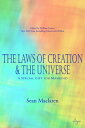 The Laws of Creation and The Universe A Special 