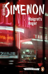 Maigret's Anger【電子書籍】[ Georges Simenon ]