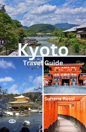 Kyoto Travel Guide