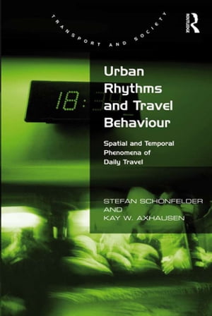 Urban Rhythms and Travel Behaviour