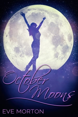 October Moons【電子書籍】[ Eve Morton ]