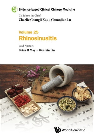 Evidence-based Clinical Chinese Medicine - Volume 25: RhinosinusitisŻҽҡ[ Charlie Changli Xue ]