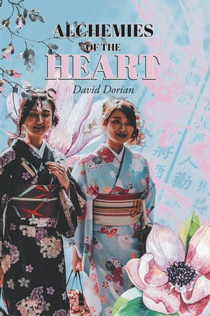 ALCHEMIES OF THE HEARTŻҽҡ[ David Dorian ]