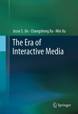 The Era of Interactive Media