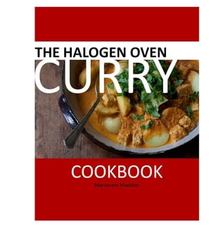 The Halogen Oven Curry Cookbook【電子書籍