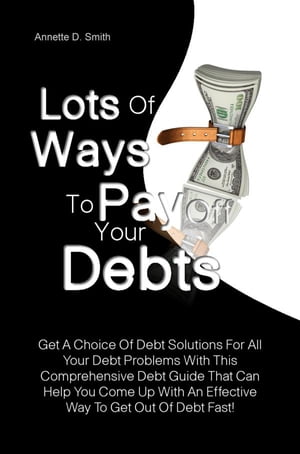 Lots Of Ways to Pay Off Your Debts