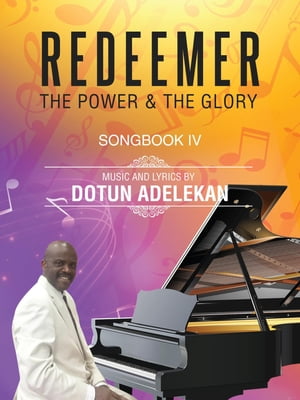 REDEEMER THE POWER & THE GLORY SONGBOOK 4