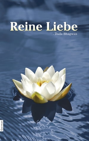 Reine Liebe (In German)