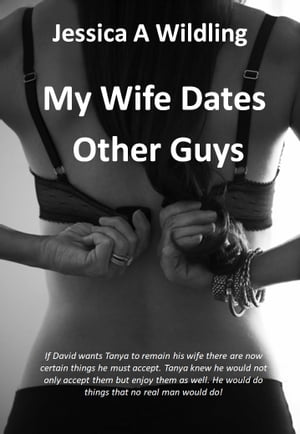 My wife dates other guys