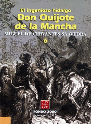 El ingenioso hidalgo don Quijote de la Mancha, 6Żҽҡ[ Miguel de Cervantes Saavedra ]