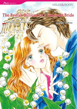 THE BRITISH BILLIONAIRE'S INNOCENT BRIDE (Mills & Boon Comics) Mills & Boon Comics【電子書籍】[ Susanne James ]