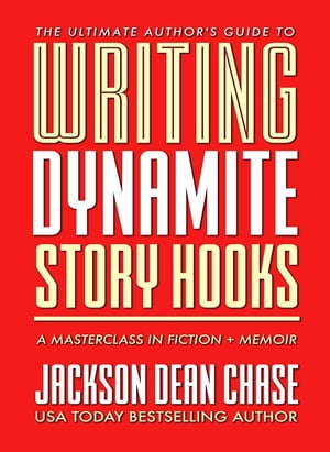 Writing Dynamite Story Hooks