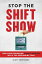 Stop the Shift Show Turn Your Struggling Hourly Workers Into a Top-Performing TeamŻҽҡ[ Scott Greenberg ]