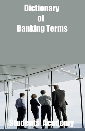 Dictionary of Banking Terms