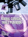 Global Clinical Trials Playbook Capacity and Capability Building【電子書籍】