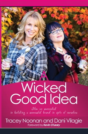 A Wicked Good Idea【電子書籍】[ Tracey Noonan ]
