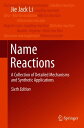 Name Reactions A Collection of Detailed Mechanisms and Synthetic Applications