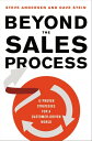 Beyond the Sales Process 12 Proven Strategies for a Customer-Driven World【電子書籍】[...