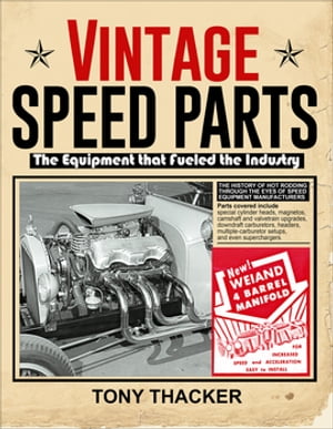 Vintage Speed Parts: The Equipment That Fueled t