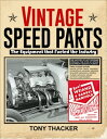 Vintage Speed Parts: The Equipment That Fueled t