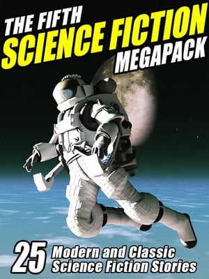 The Fifth Science Fiction MEGAPACK ?【電子書