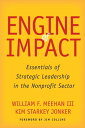 Engine of Impact Essentials of Strategic Leaders