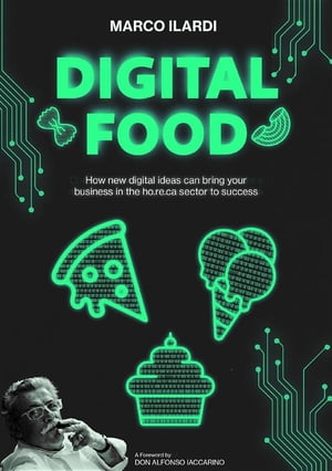 Digital food. How new digital ideas can bring yo