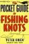 The Pocket Guide to Fishing Knots