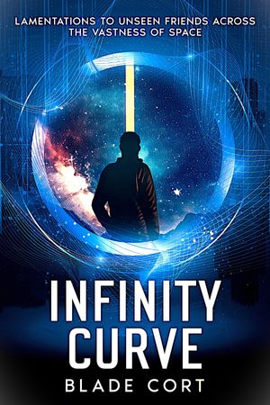 ŷKoboŻҽҥȥ㤨Infinity Curve - Lamentations to Unseen Friends Across the Vastness of SpaceŻҽҡ[ Blade Cort ]פβǤʤ162ߤˤʤޤ