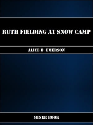 Ruth Fielding at Snow Camp