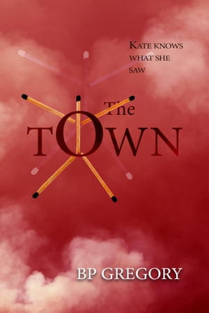 The Town【電子書籍】[ BP Gregory ]